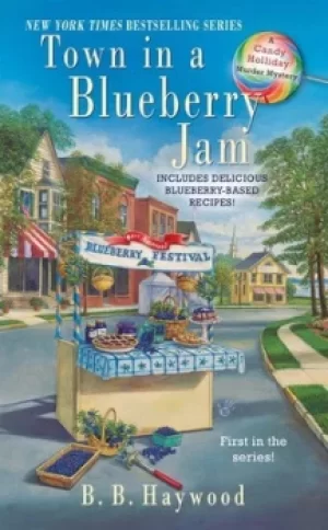 Image of Town in a blueberry jam by B. B Haywood