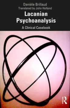 Image of Lacanian PsychoanalysisA Clinical Casebook