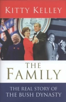 Image of The Family by Kitty Kelley Hardback