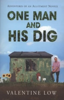 Image of One Man and His Dig by Valentine Low Paperback