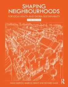 Image of Shaping Neighbourhoods : For Local Health and Global Sustainability