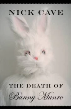 Image of The Death of Bunny Munro by Nick Cave Hardback