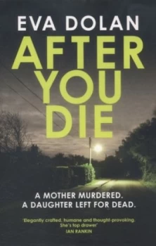 Image of After You Die by Eva Dolan Paperback