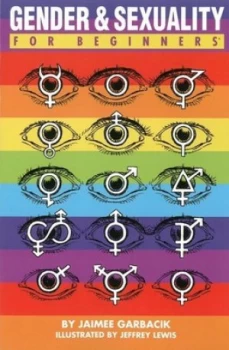 Image of Gender and Sexuality for Beginners by Jaimee Garbacik Paperback