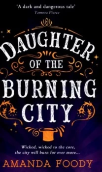 Image of Daughter of the Burning City by Amanda Foody Book