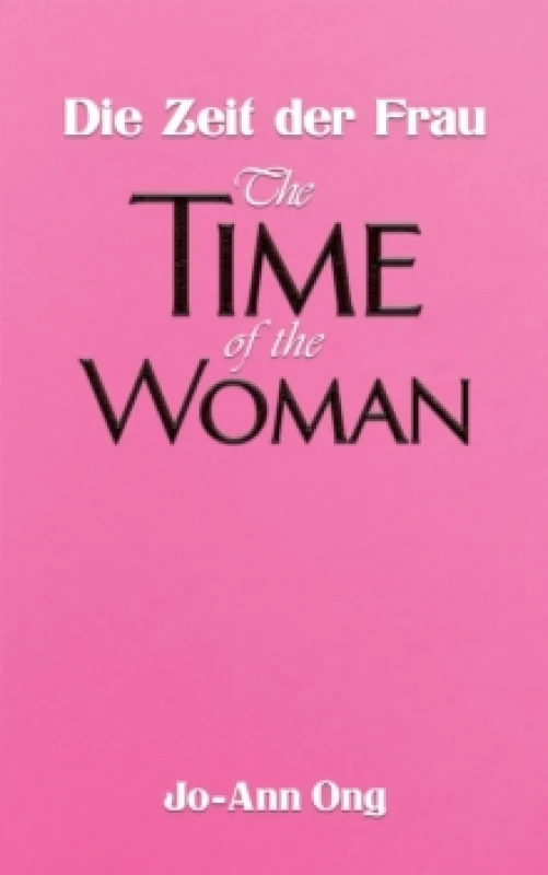Image of Die Zeit Der Frau / The Time of the Woman. Paperback. By JoAnn Ong Books