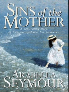 Image of The Sins of the Mother by Arabella Seymour Paperback