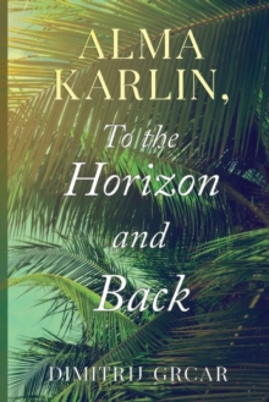 Image of Alma Karlin, To the Horizon and Back Paperback / softback