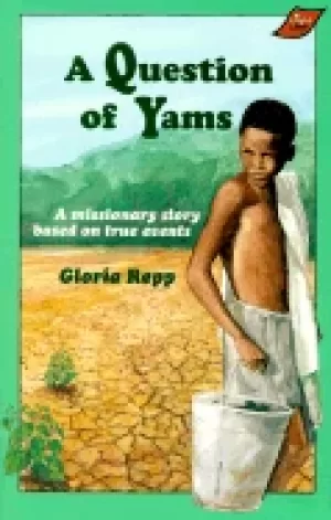 Image of question of yams a missionary story based on true events