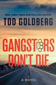 Image of Gangsters Don't Die : A Novel