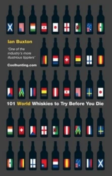 Image of 101 World Whiskies to Try before You Die by Ian Buxton Hardback