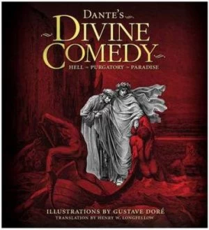 Image of Dantes Divine Comedy by Dante Alighieri and Henry Wadsworth Longfellow and Gustave Dor Hardback