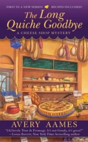 Image of The long quiche goodbye by Avery Aames