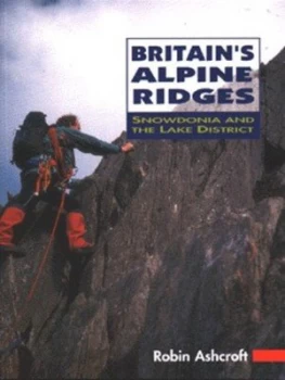 Image of Britains Alpine Ridges by Robin Ashcroft Paperback