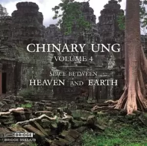 image of Chinary Ung Space Between Heaven and Earth - Volume 4 by Chinary Ung CD Album