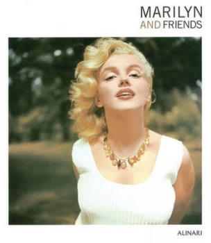 Image of Marilyn and Friends by Sam Shaw and Larry Shaw and Charles-Henri Favrod and Armand Deriaz Paperback