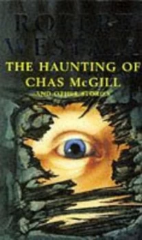 Image of The Haunting of Chas Mcgill and Other Stories by Robert Westall Paperback