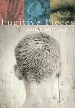 Image of Fugitive Pieces by Anne Michaels Paperback