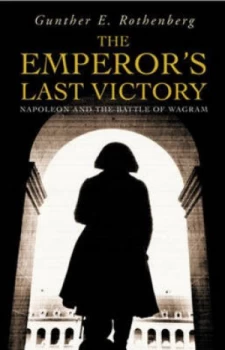 Image of The Emperors Last Victory by Gunther E Rothenberg Paperback