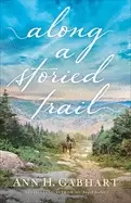 Image of along a storied trail