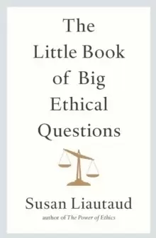 Image of The Little Book of Big Ethical Questions