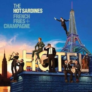Image of French Fries & Champagne by The Hot Sardines CD Album