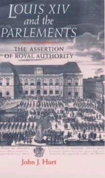 Image of Louis Xiv and the Parlements Hardback