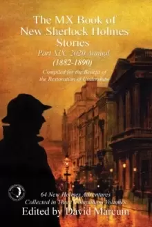 Image of The MX Book of New Sherlock Holmes Stories Part XIX : 2020 Annual (1882-1890)