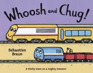 Image of Whoosh and Chug by Sebastien Braun