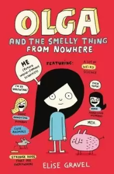 Image of Olga and the Smelly Thing from Nowhere by Elise Gravel