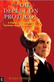 Image of Oil Depletion Protocol by Richard Heinberg