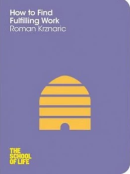 Image of How to find fulfilling work by Roman Krznaric