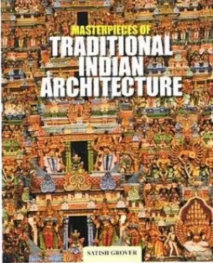 Image of Masterpieces of Traditional Indian Architecture by Satish Grover