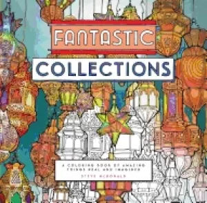 Image of fantastic collections a coloring book of amazing things real and imagined