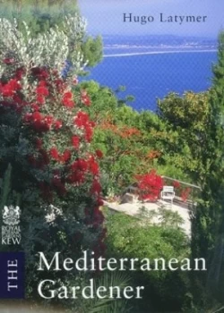 Image of The Mediterranean Gardener by Hugo Latymer Paperback