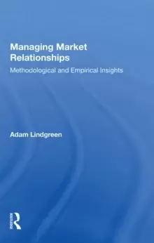 Image of Managing Market Relationships : Methodological and Empirical Insights