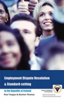 Image of Employment Dispute Resolution and Standard-Setting in Ireland by Paul Teague and Damian Thomas Paperback