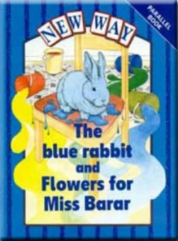 Image of New Way - Blue Level Platform Book the Blue Rabbit and Flowers for Mrs Barar by Hannie Truijens Book