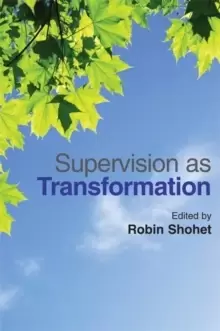 Image of Supervision as Transformation : A Passion for Learning