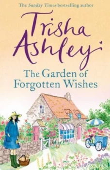 Image of The garden of forgotten wishes by Trisha Ashley