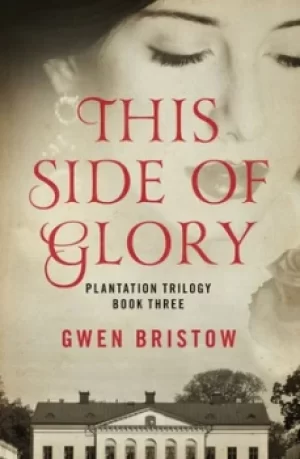 Image of This Side of Glory by Gwen Bristow