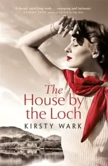 Image of The House by the Loch : 'a deeply satisfying work of pure imagination' - Damian Barr
