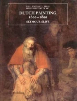 Image of Dutch Painting 1600-1800 by Seymour Slive Book