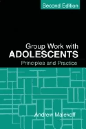 Image of group work with adolescents second edition principles and practice