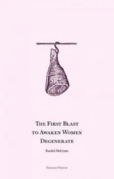 Image of The First Blast to Awaken Women Degenrate by R Mccrum Book