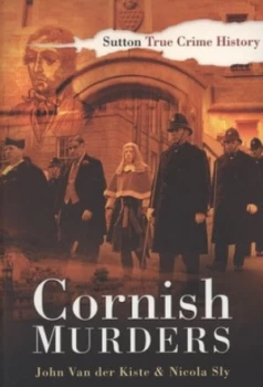 Image of Cornish Murders by John Van Der Kiste Paperback
