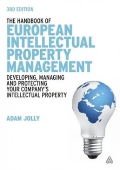 Image of The Handbook of European Intellectual Property Management by Adam Jolly Hardback