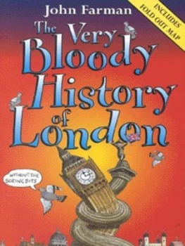 Image of The Very Bloody History of London by John Farman Paperback