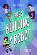 Image of shes building a robot