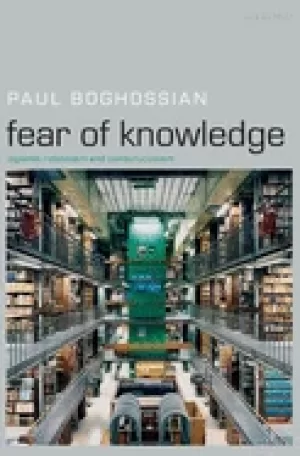 Image of fear of knowledge against relativism and constructivism
